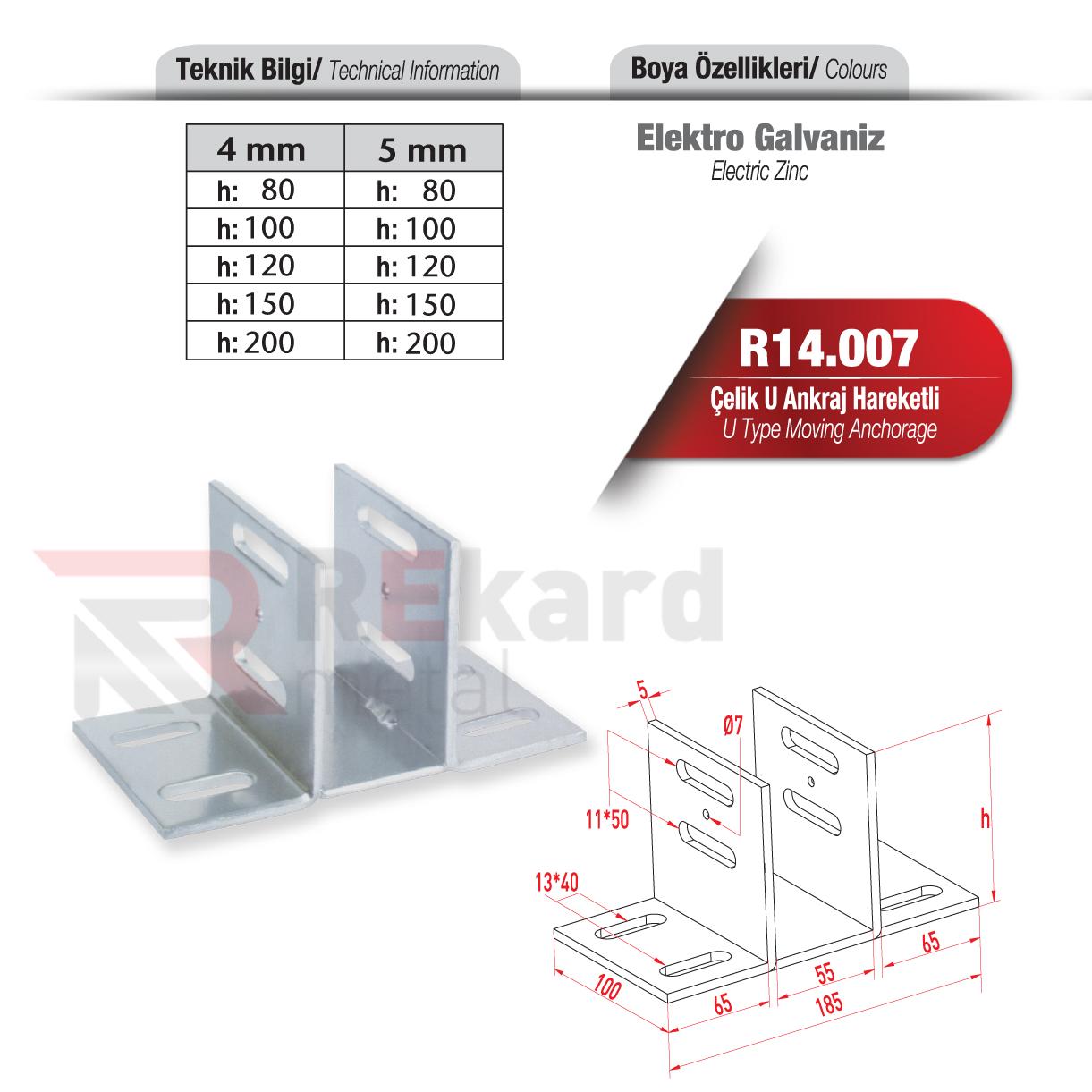 Rekard Metal | R14.007 Çelik U Ankraj Hareketli