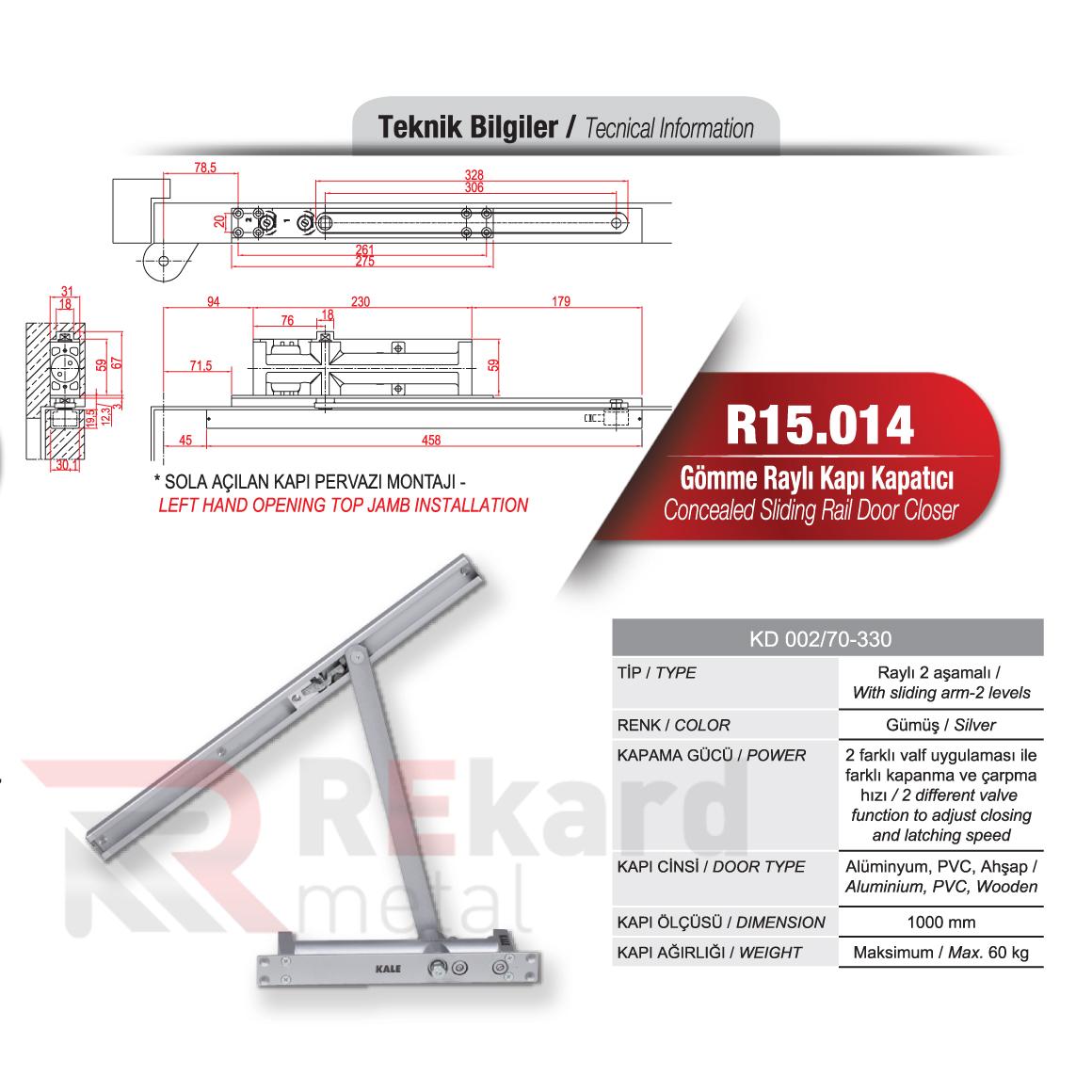 Rekard Metal | R15.014 Gömme Raylı Kapı Kapatıcı