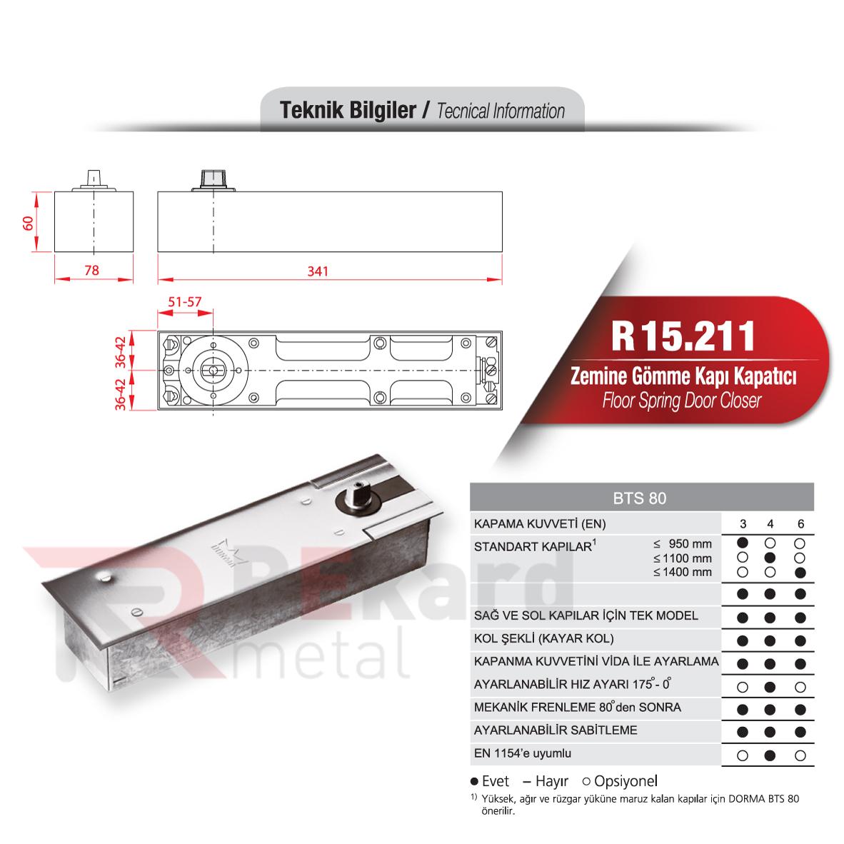 Rekard Metal | R15.211 Zemine Gömme Kapı Kapatıcı