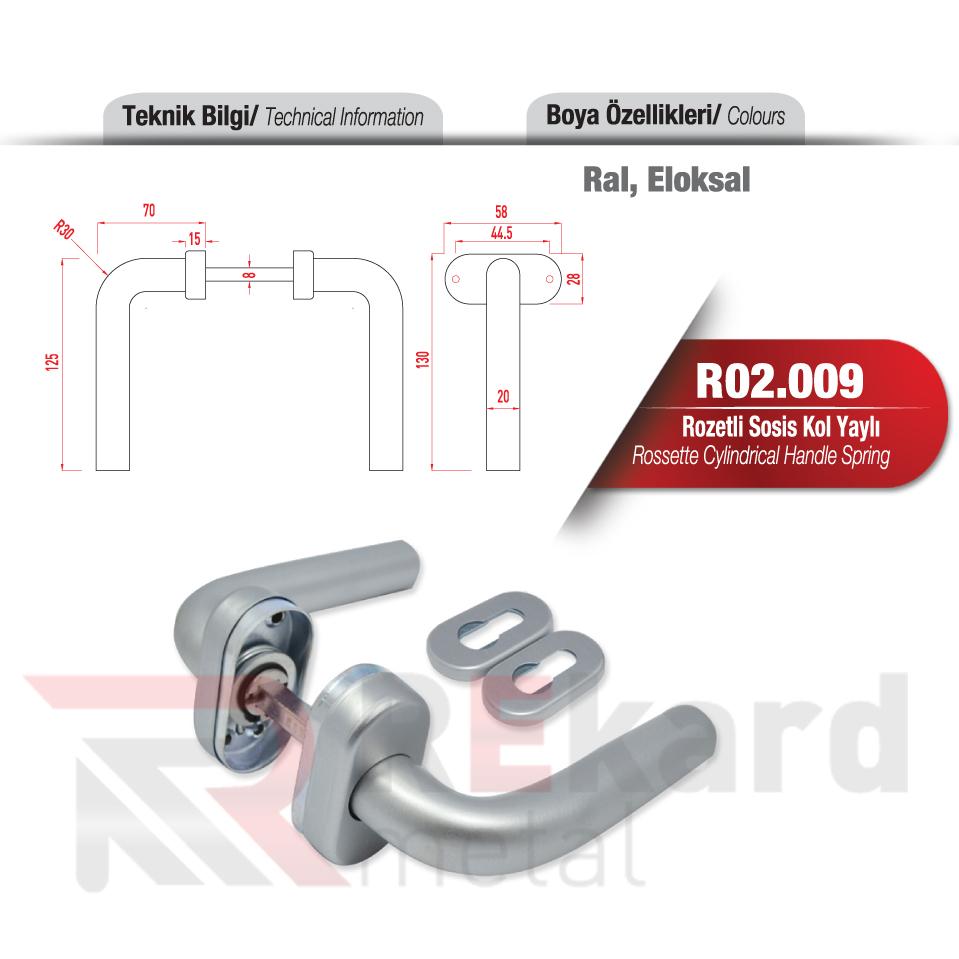 Rekard Metal | R02.009 Rozetli Sosis Kol Yaylı