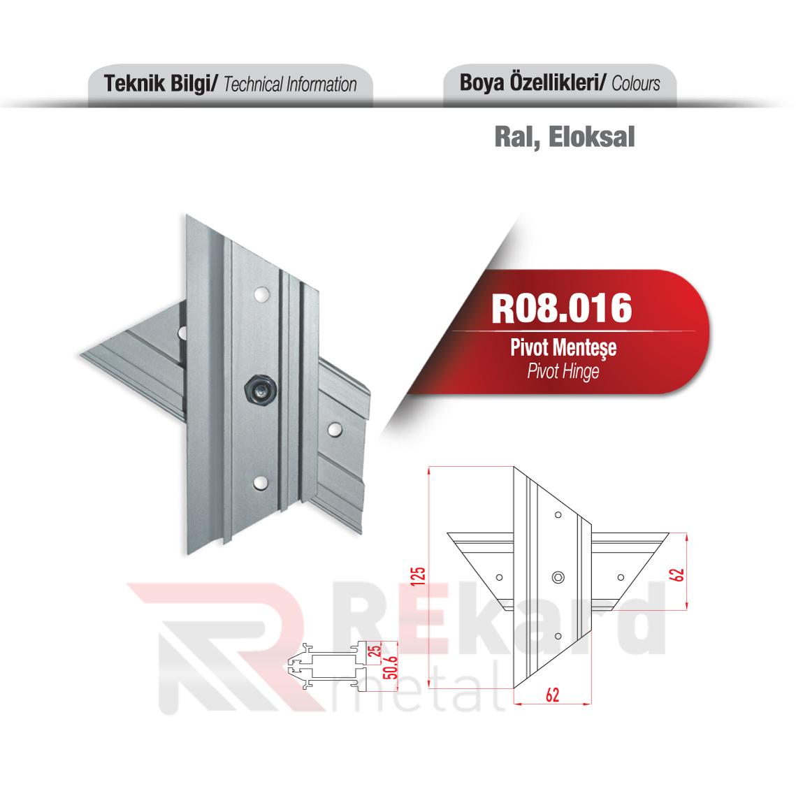 Rekard Metal | R08.016 Pivot Menteşe