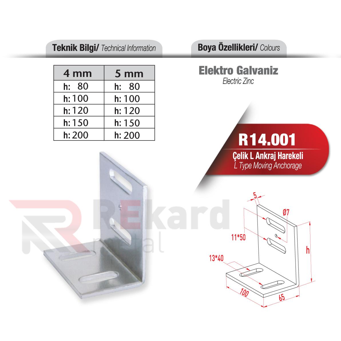 Rekard Metal | R14.001 Çelik L Ankraj Hareketli