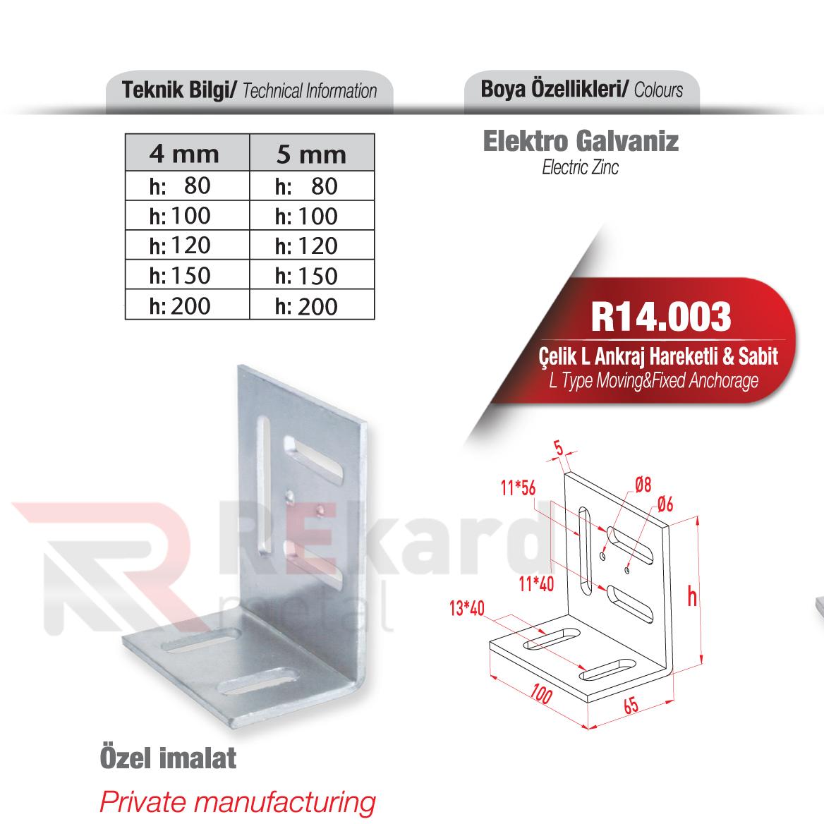 Rekard Metal | R14.003 Çelik L Ankraj Hareketli & Sabit