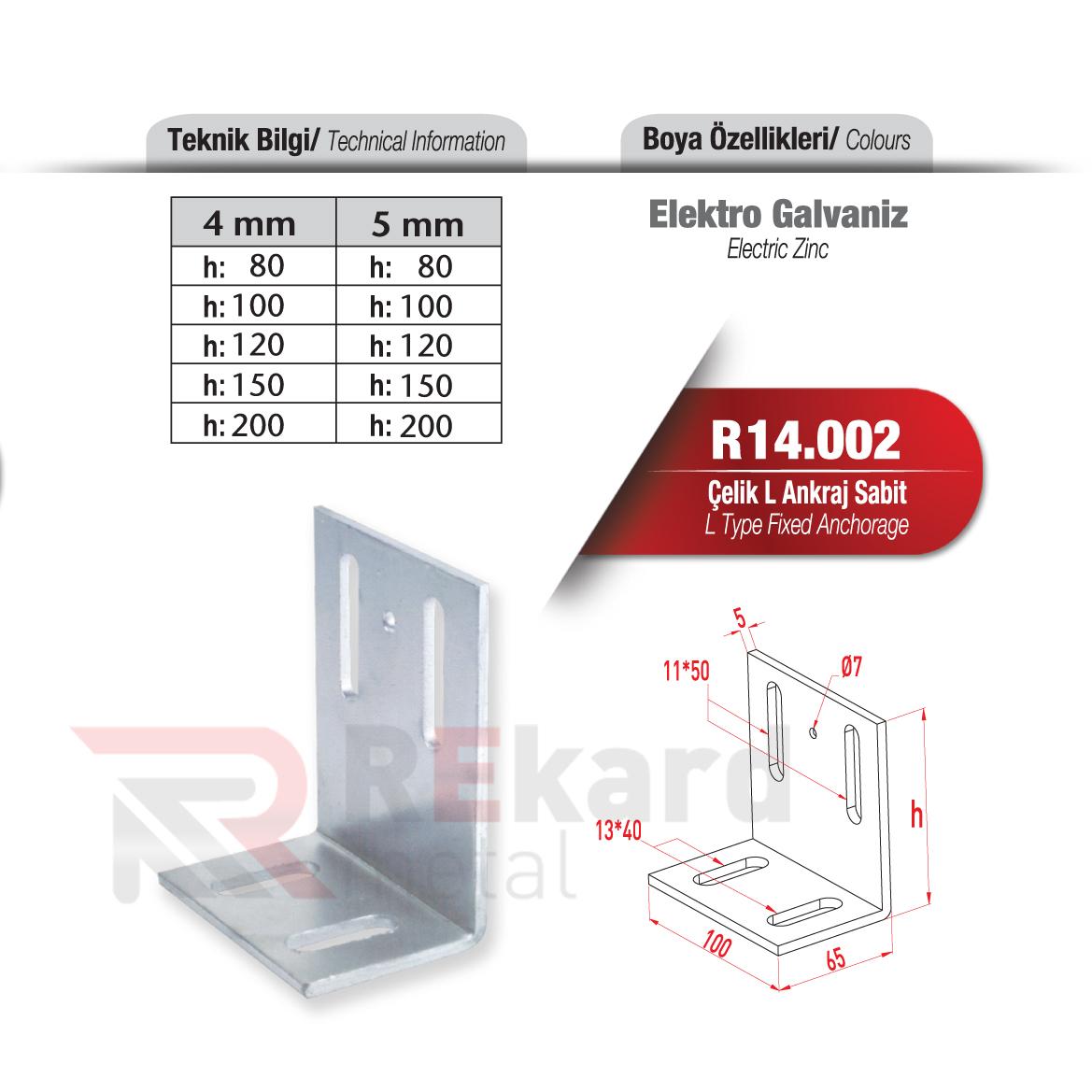 Rekard Metal | R14.002 Çelik L Ankraj Sabit